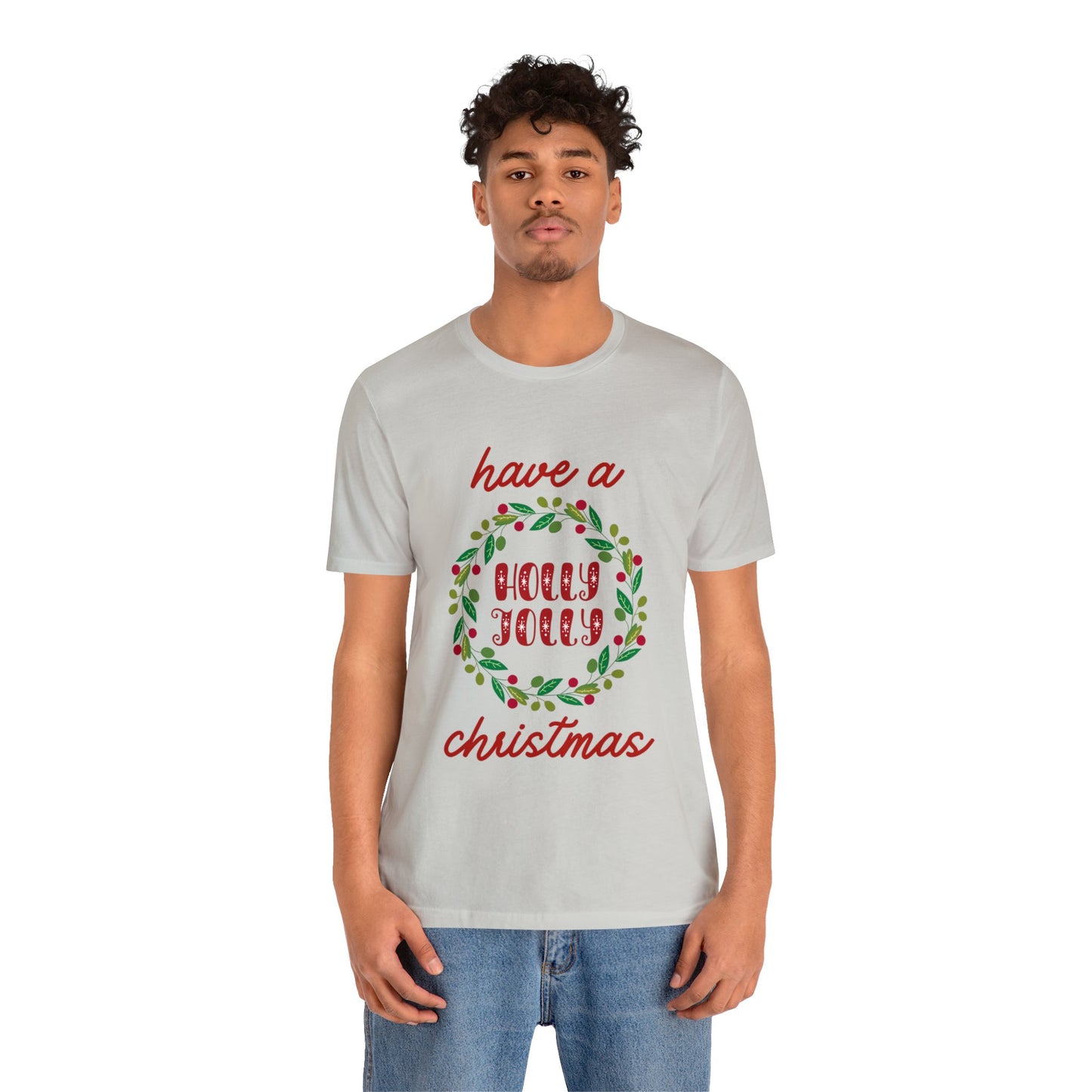 Holly Jolly Christmas T-Shirt (Express Delivery Available)