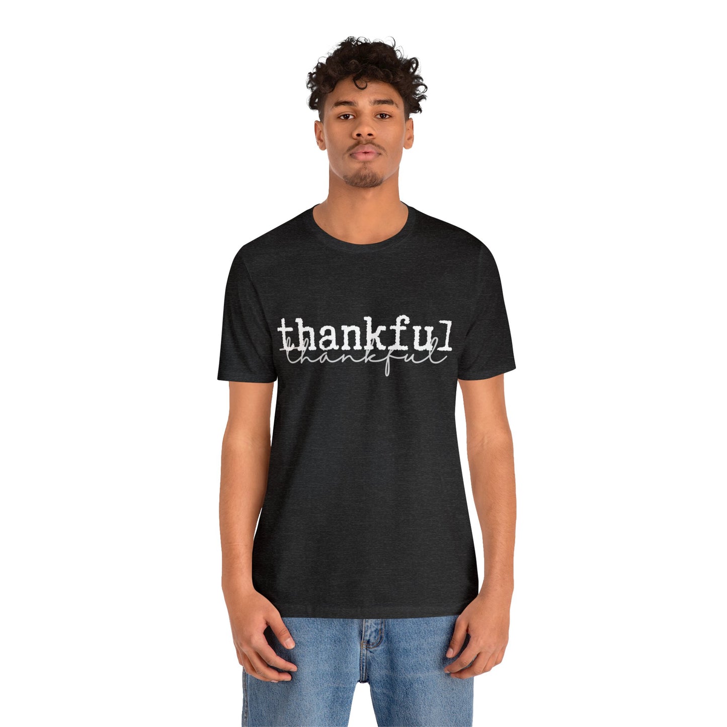 Thankful Unisex Jersey Short Sleeve Tee