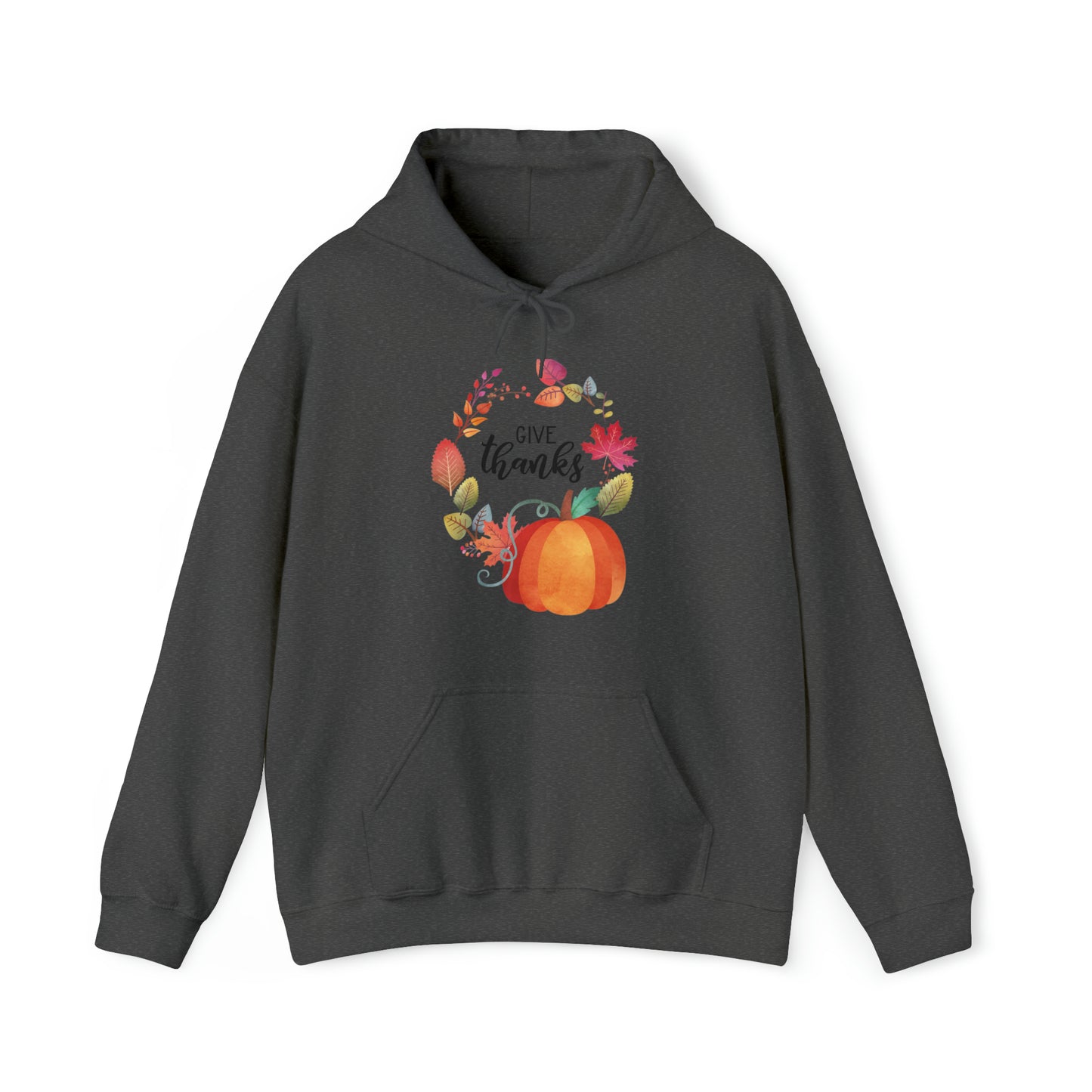 Give Thanks Unisex Hooded Sweatshirt