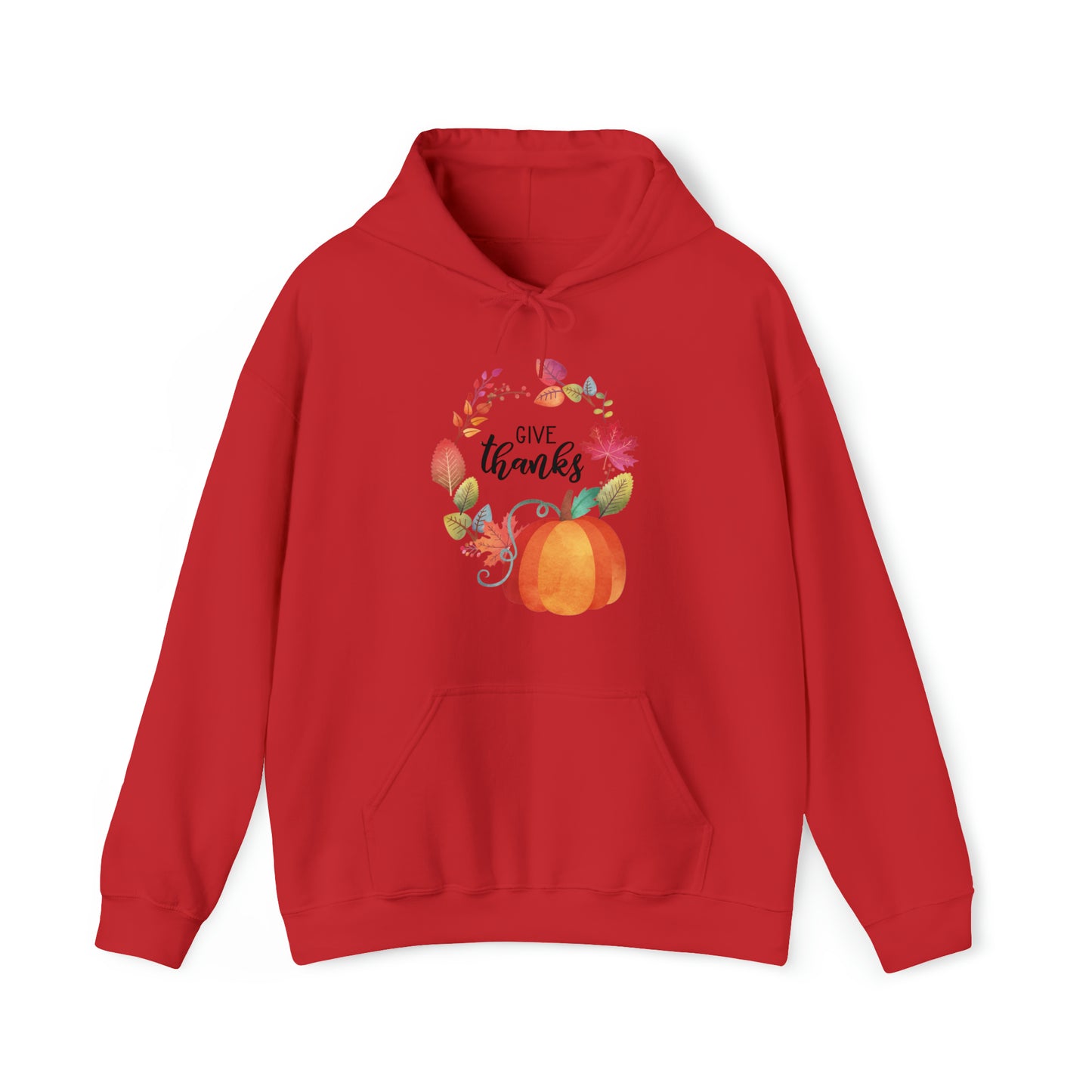 Give Thanks Unisex Hooded Sweatshirt