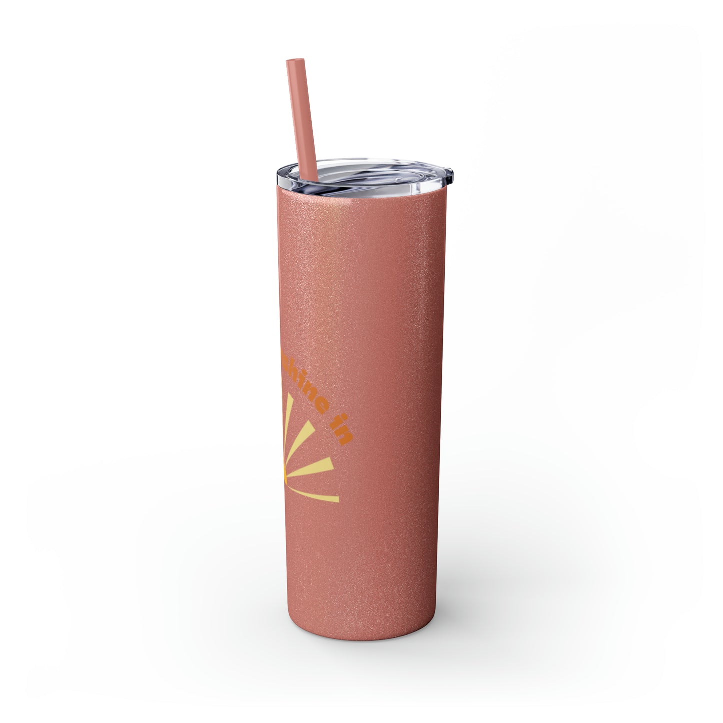 Let the Sunshine In Skinny Tumbler with Straw, 20oz