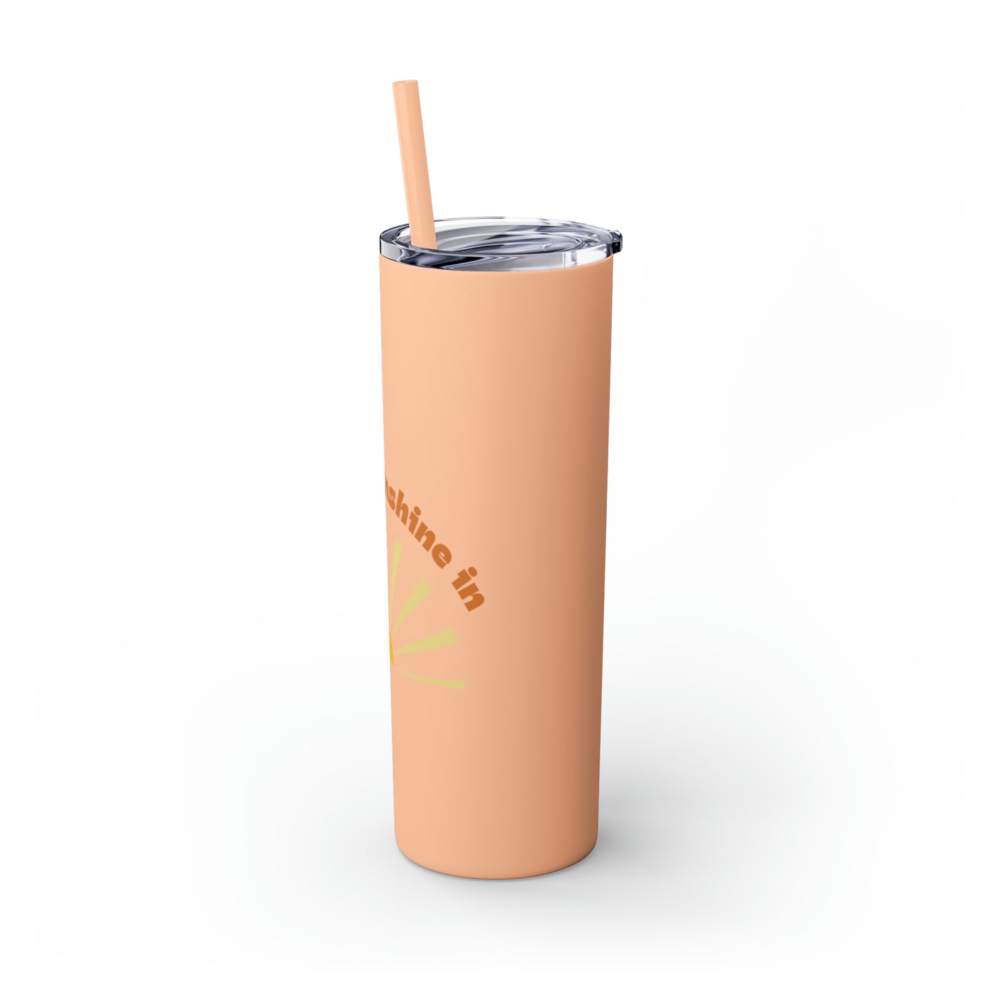 Let the Sunshine In Skinny Tumbler with Straw, 20oz