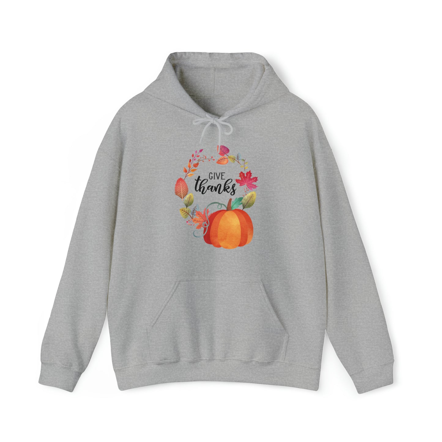 Give Thanks Unisex Hooded Sweatshirt