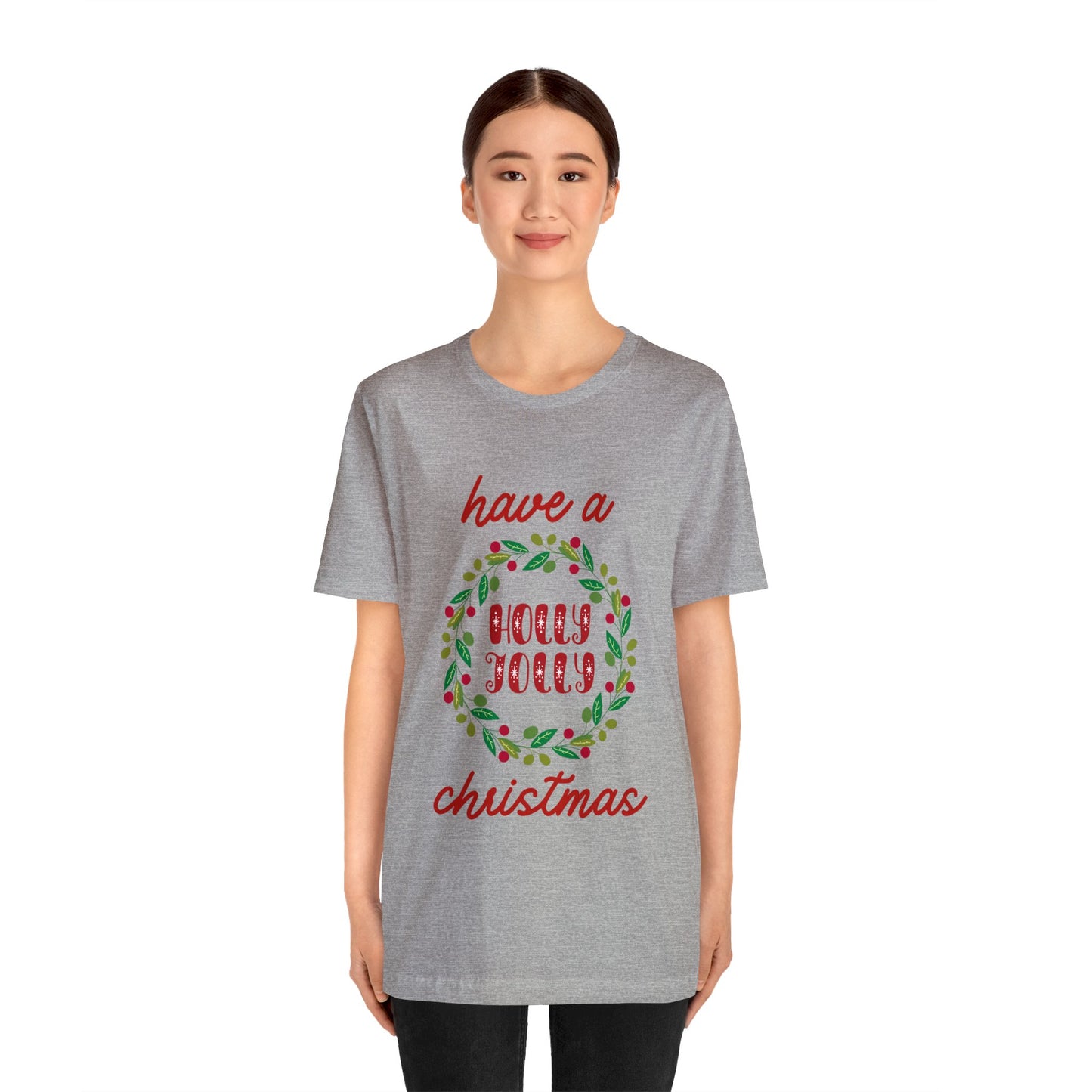 Holly Jolly Christmas T-Shirt (Express Delivery Available)