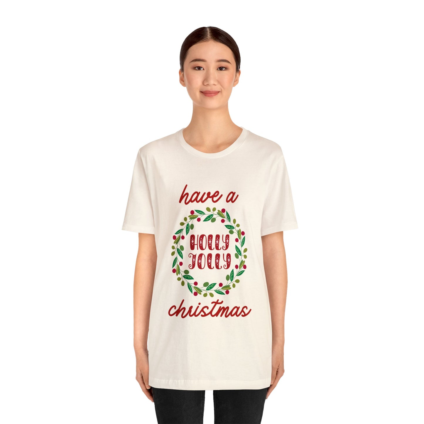 Holly Jolly Christmas T-Shirt (Express Delivery Available)