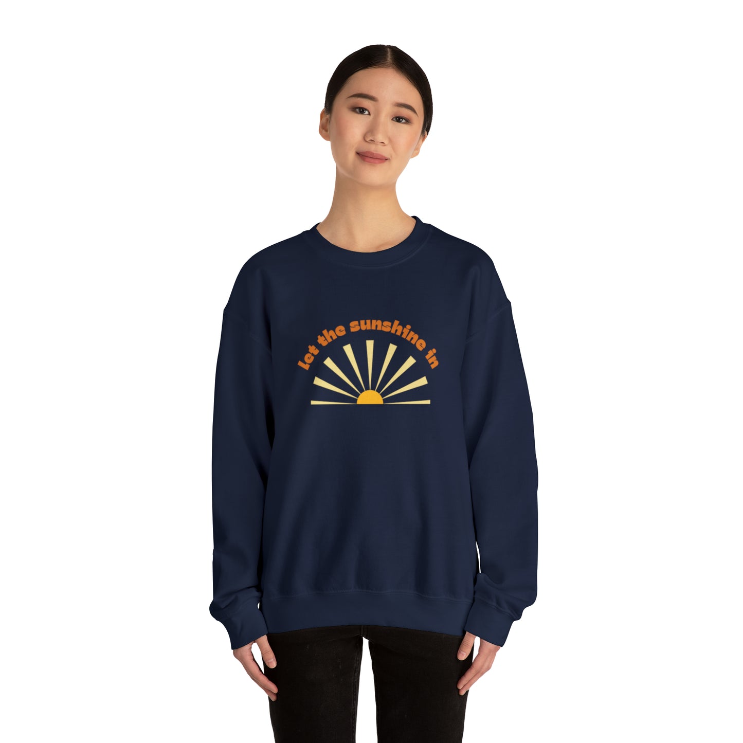 Let the Sunshine In Unisex Crewneck Sweatshirt