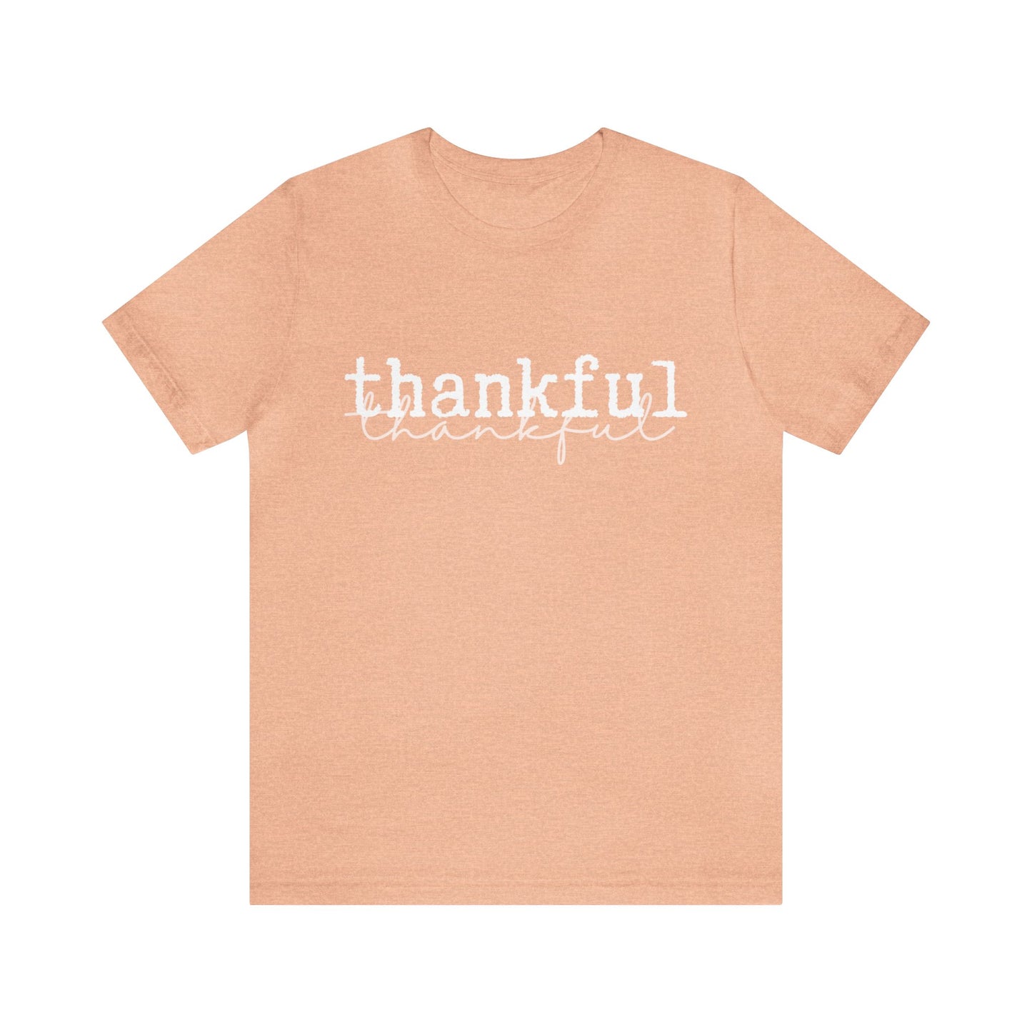 Thankful Unisex Jersey Short Sleeve Tee