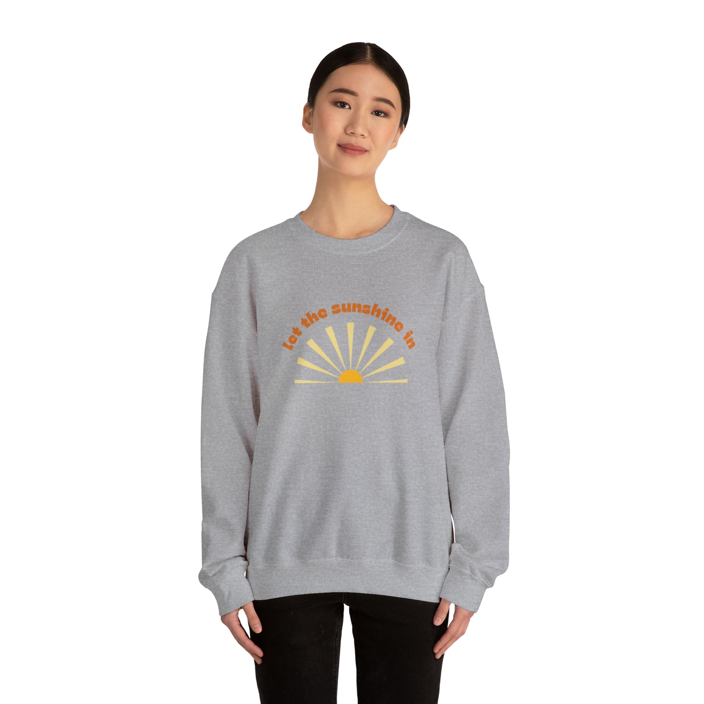 Let the Sunshine In Unisex Crewneck Sweatshirt