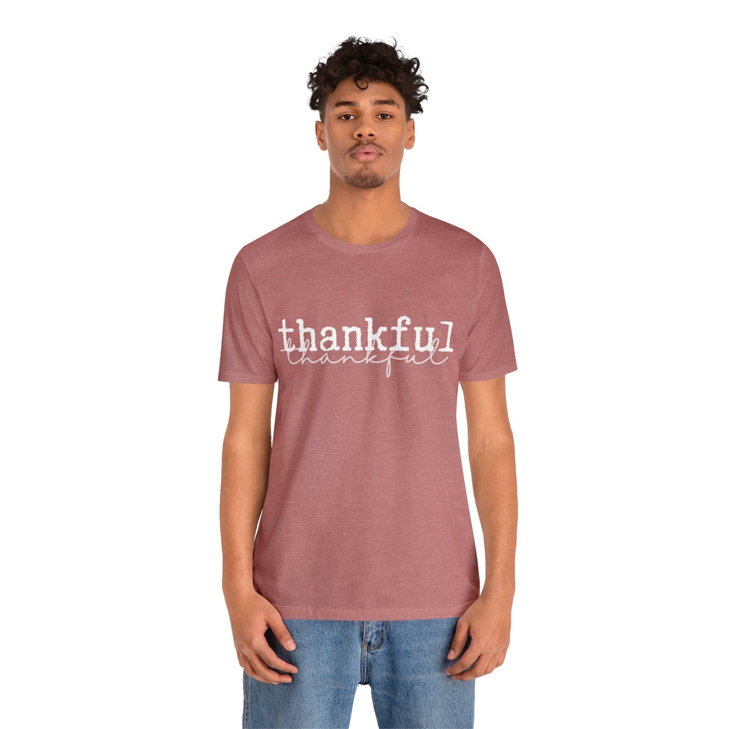 Thankful Unisex Jersey Short Sleeve Tee