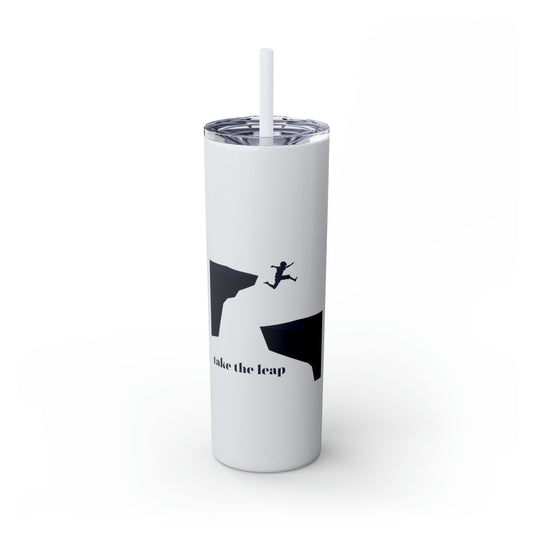 Take the Leap Skinny Tumbler with Straw, 20oz