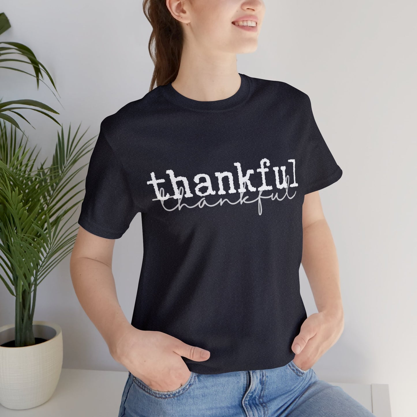 Thankful Unisex Jersey Short Sleeve Tee