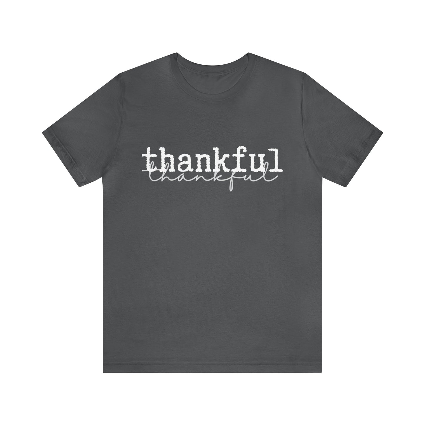Thankful Unisex Jersey Short Sleeve Tee