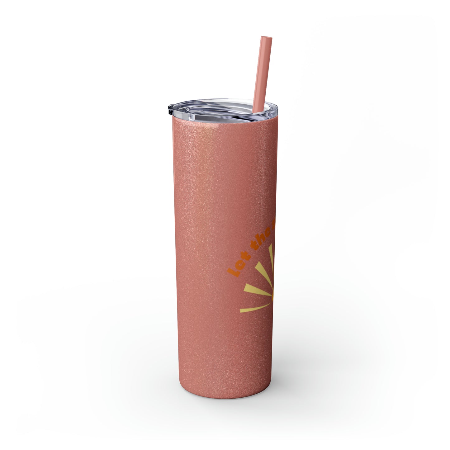 Let the Sunshine In Skinny Tumbler with Straw, 20oz