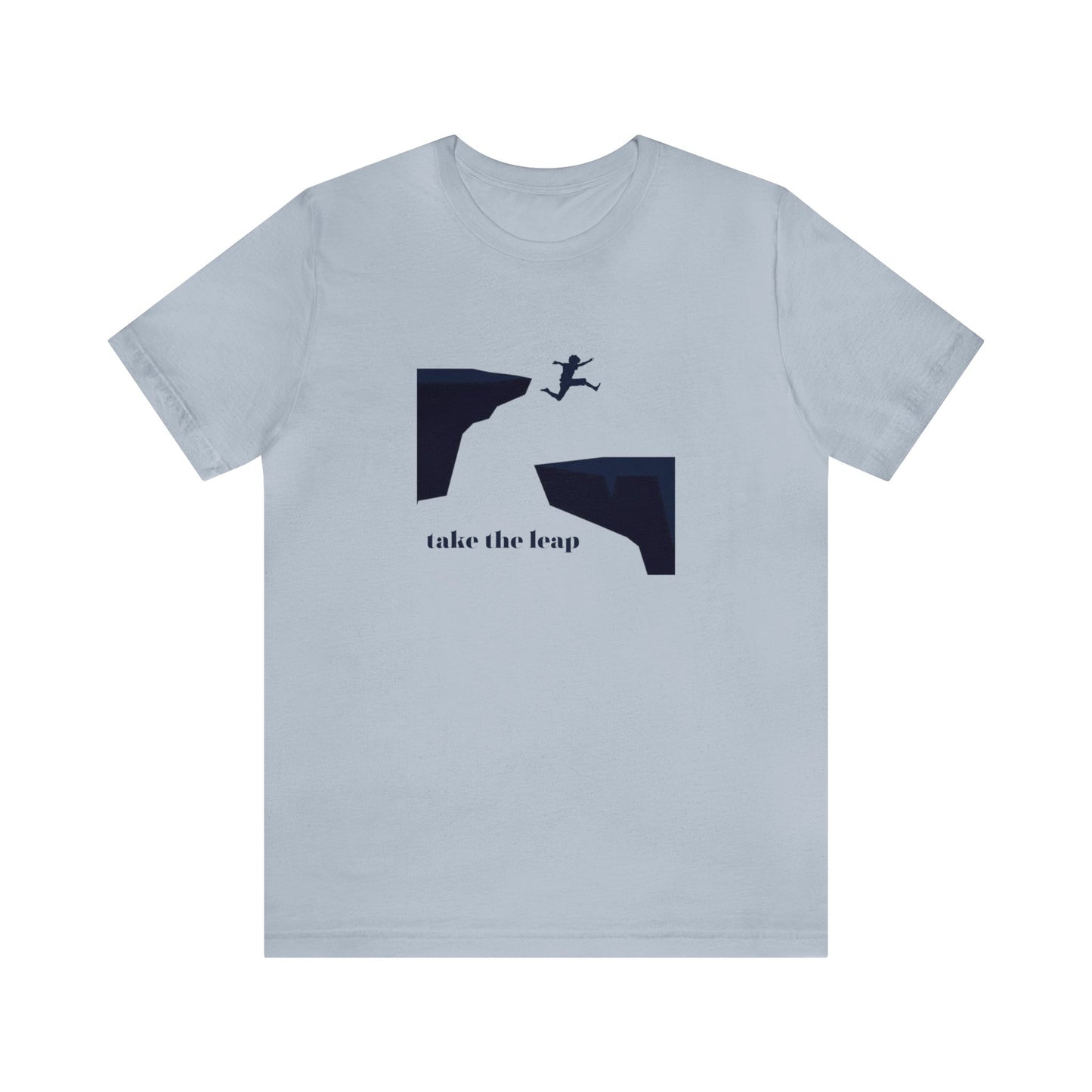 Take the Leap Unisex Jersey Short Sleeve Tee