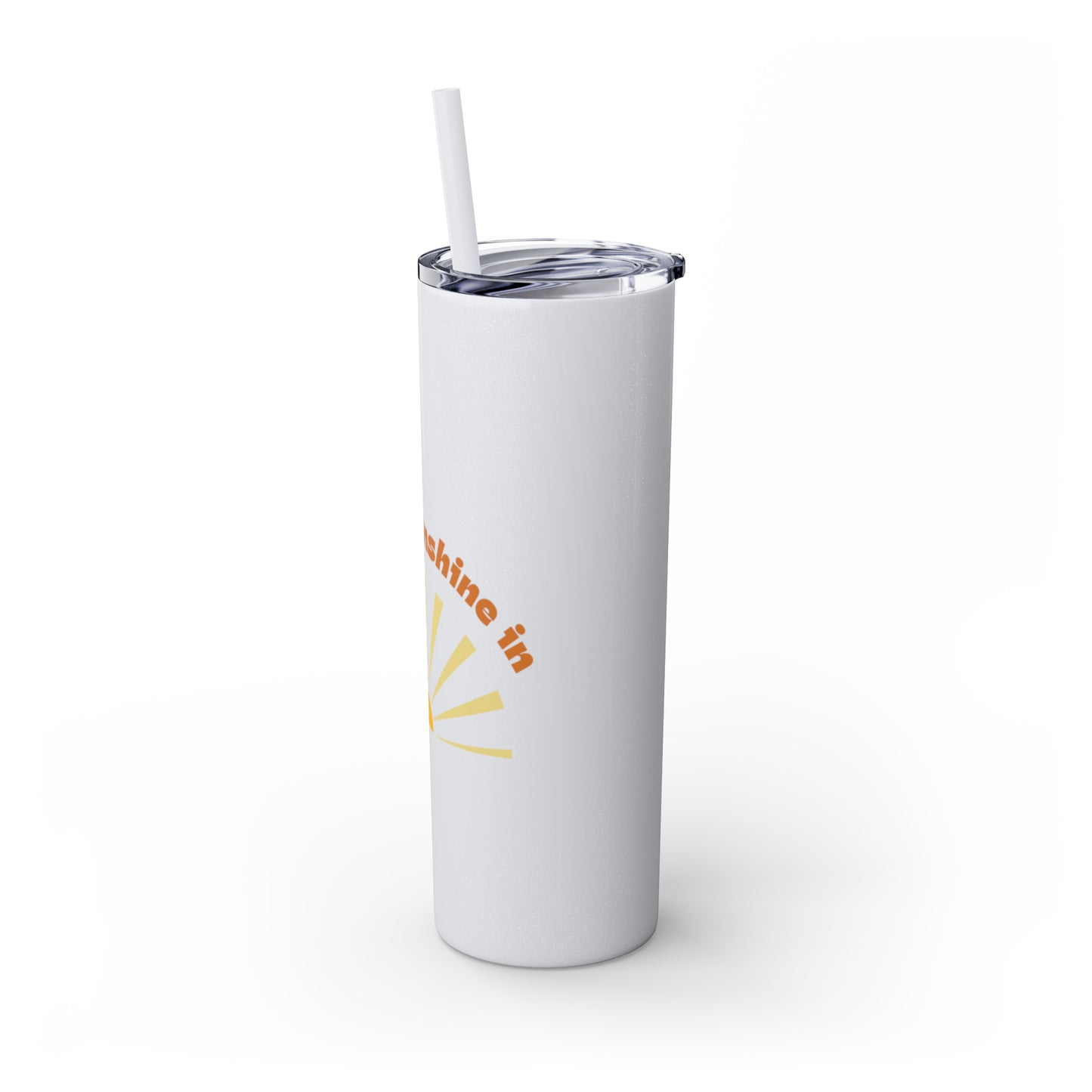 Let the Sunshine In Skinny Tumbler with Straw, 20oz