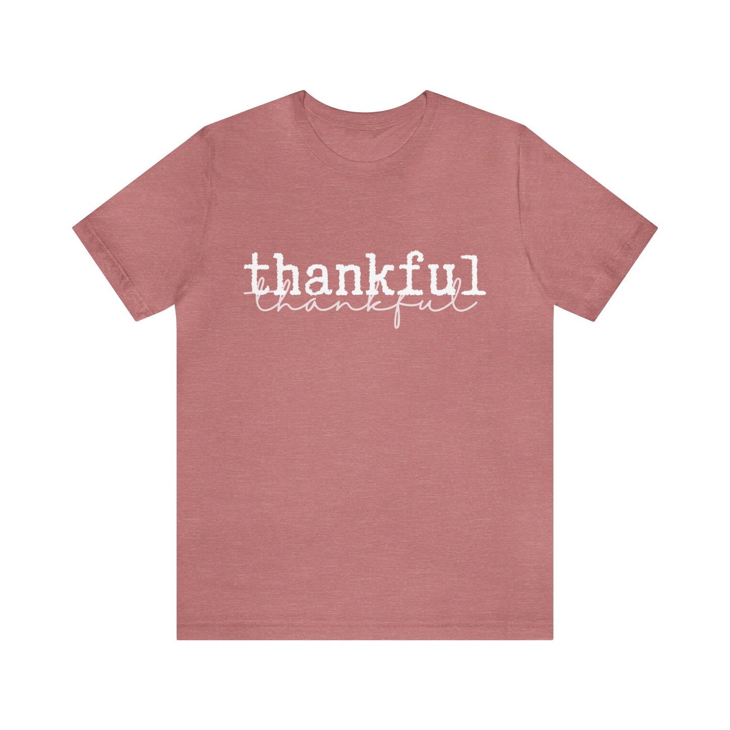 Thankful Unisex Jersey Short Sleeve Tee