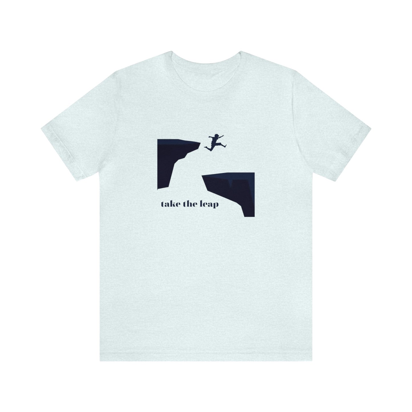 Take the Leap Unisex Jersey Short Sleeve Tee