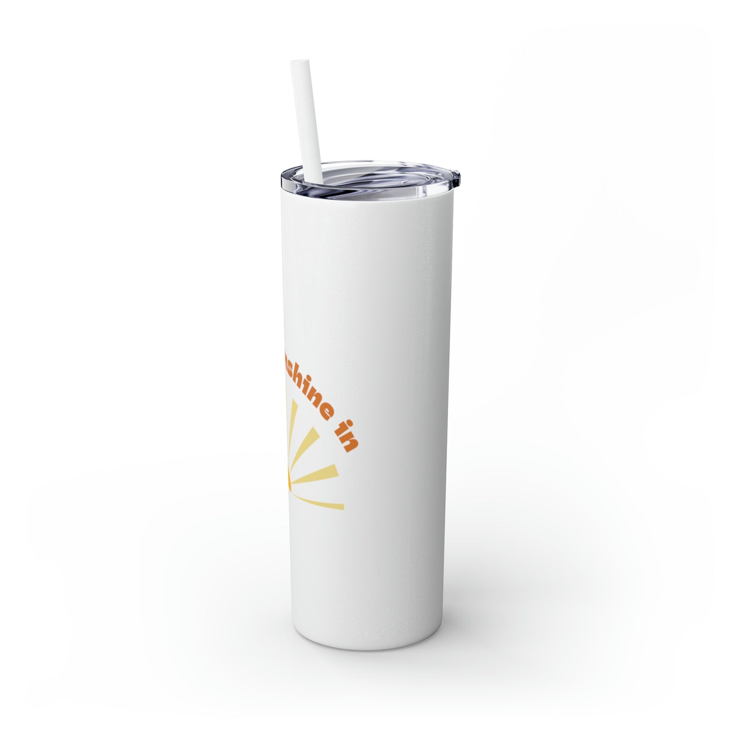 Let the Sunshine In Skinny Tumbler with Straw, 20oz
