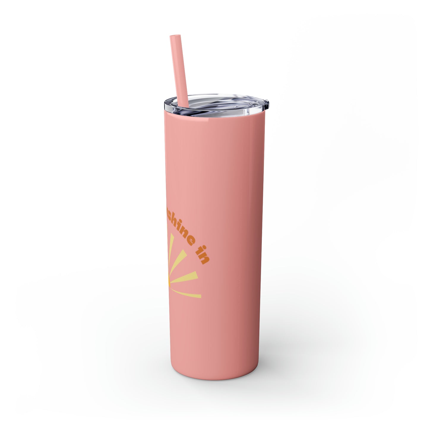 Let the Sunshine In Skinny Tumbler with Straw, 20oz